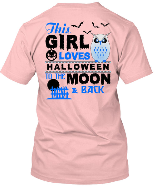 This Girl Loves Halloween To The Moon And Back T Shirt, Wait For Halloween T Shirt