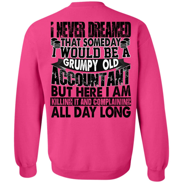 I Love Accountant T Shirt, Grumpy Old Accountant Sweatshirt