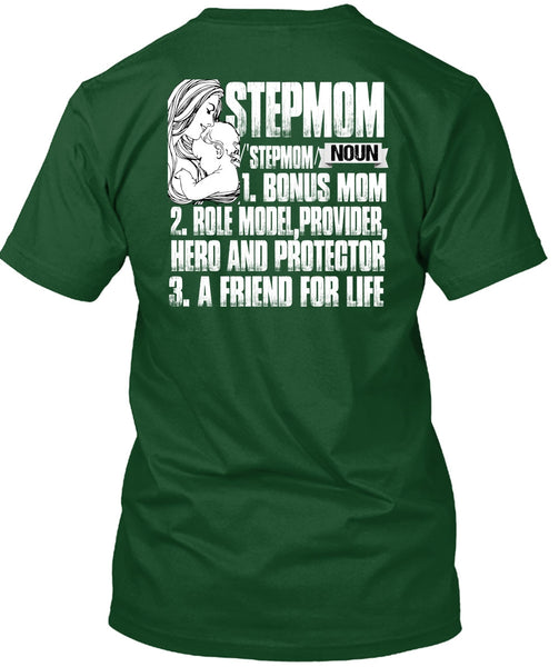 Step Mom T Shirt, A Friend For Life T Shirt