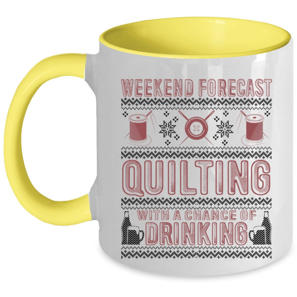 Chance Of Drinking Coffee Mug, Weekend Forecast Quilting Accent Mug