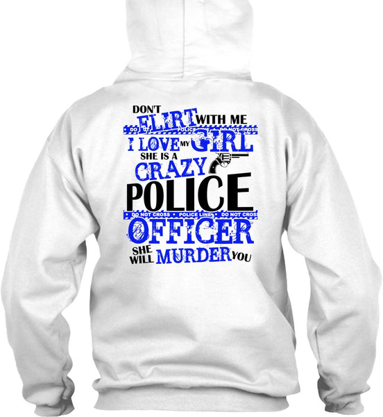 She Is A Crazy Police Officer T Shirt, I Love Police T Shirt