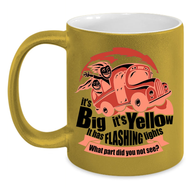 It Has Flashing Lights Coffee Mug, It's Bif It's Yellow Accent Mug