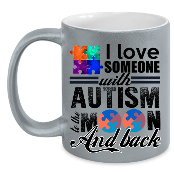 Gift For Mom Coffee Mug, I Love Someone With Autism Accent Mug