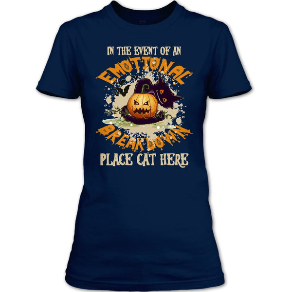 In The Event Of An Emotional Breakdown T Shirt, Place Cat Here T Shirt