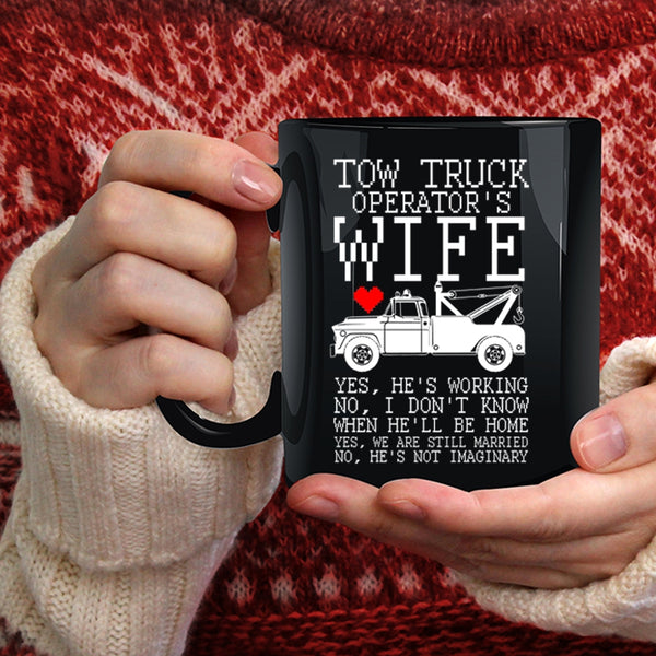 Tow Truck Operator's Wife Coffee Mug, Cool Just Married Coffee Cup
