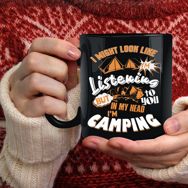 In My Head I'm Camping Coffee Mug, Cool Camping Coffee Cup