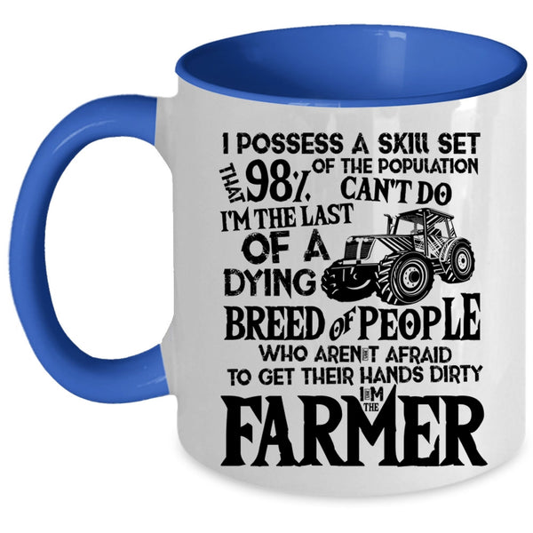 Funny Gift For Farmer Coffee Mug, I'm The Farmer Accent Mug