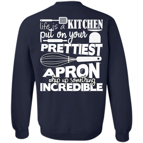 Put On Your Prettiest T Shirt, I Love Cooking Sweatshirt