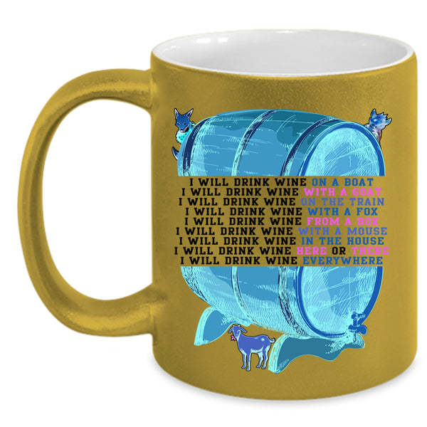 Gift For Beer Drinker Coffee Mug, I Will Drink Wine On A Boat Accent Mug