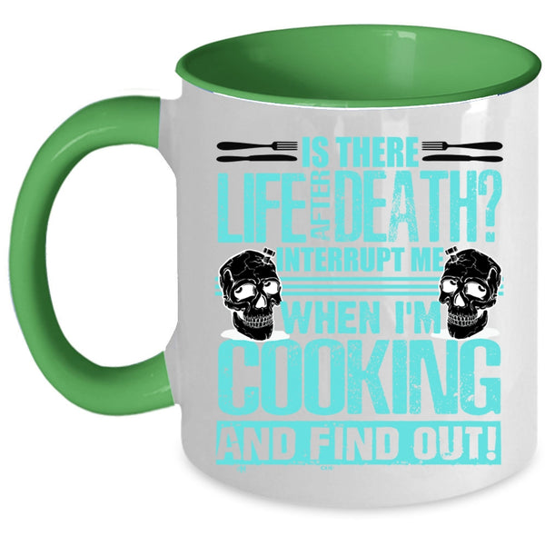 Funny Gift For Chefs Coffee Mug, Don't Interrupt Me When I'm Cooking Accent Mug