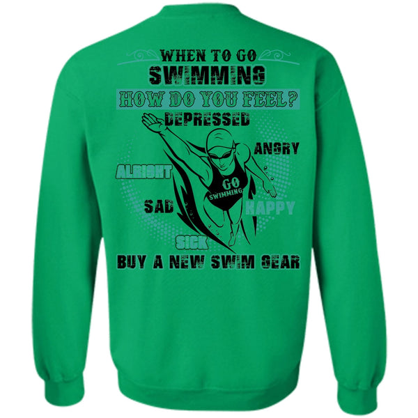 I Love Swimming T Shirt, When To Go Swimming Sweatshirt