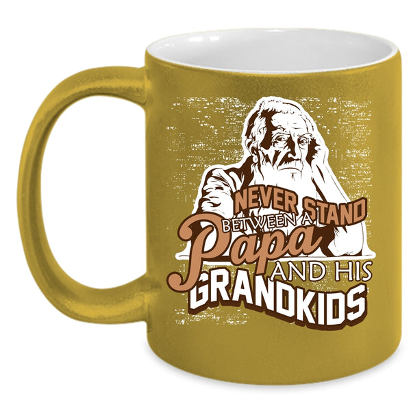 Never Stand Between A Papa And His Grandkids Coffee Mug, Papa Coffee Cup