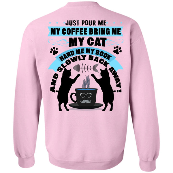 I Love My Cat T Shirt, My Coffee Bring Me My Cat Sweatshirt