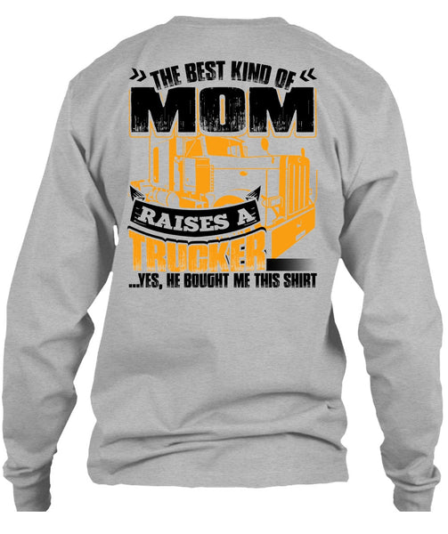 Mom Raises A Trucker T Shirt, I Love Trucking T Shirt