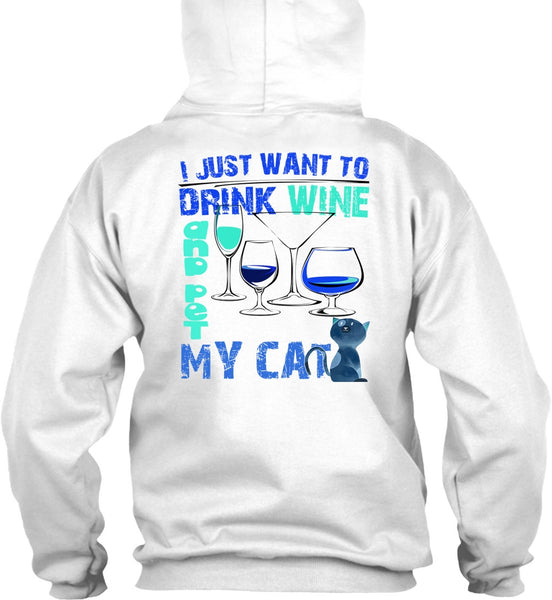 I Just Want To Drink Wine T Shirt, I Love My Cat T Shirt