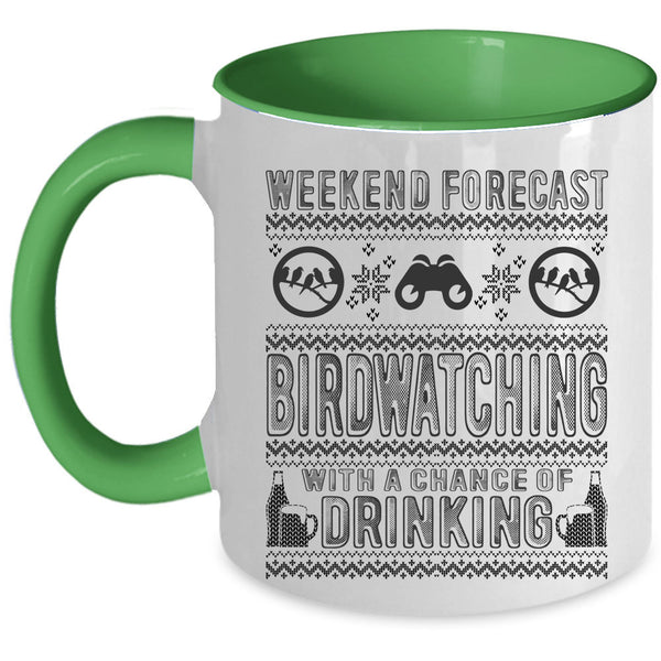 Chance Of Drinking Coffee Mug, Weekend Forecast Birdwatching Accent Mug
