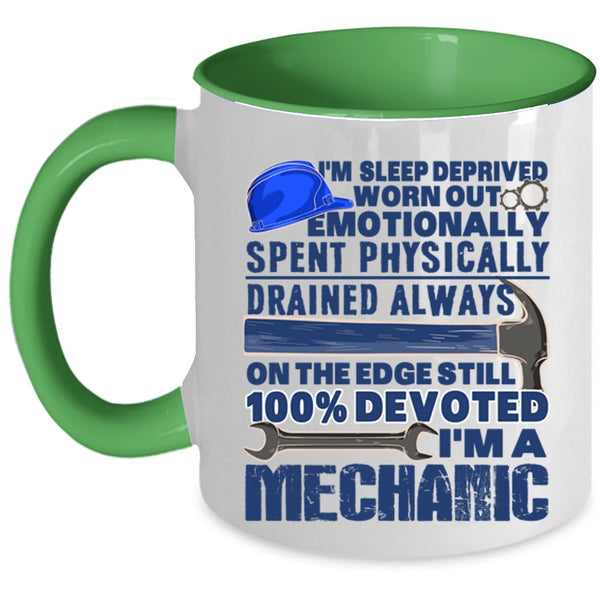 Best Mechanic Ever Coffee Mug, I'm A Mechanic Accent Mug