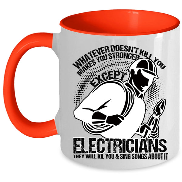 Awesome Electricians Coffee Mug, Makes You Stronger Except Electricians Accent Mug