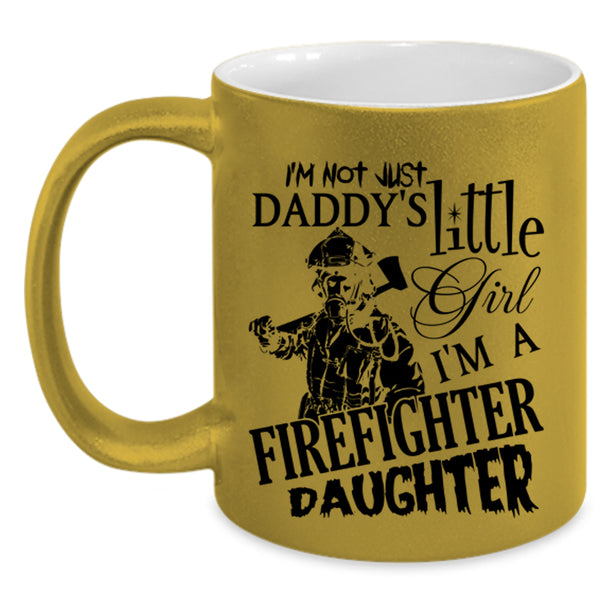 Pretty Daughter Coffee Mug, I'm A Firefighter's Daughter Accent Mug