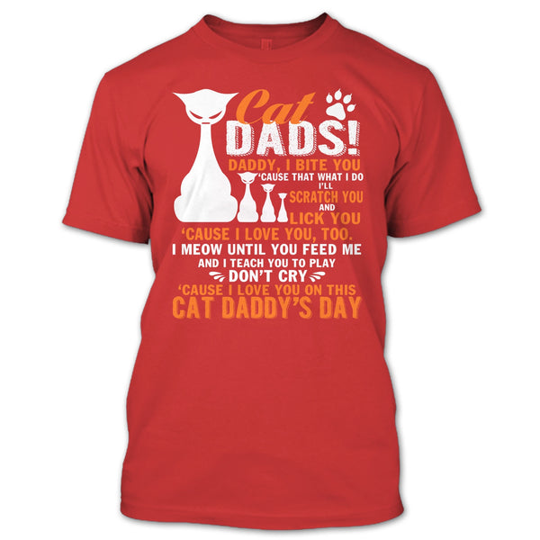 Cat Dads T Shirt, Daddy I Bite You T Shirt