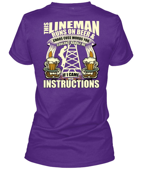 This Lineman Runs On Beer T Shirt, I Came With Instructions T Shirt