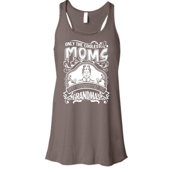 Coolest Moms T Shirt, Get Promoted To Grandmas Tank Top