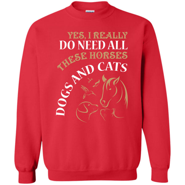These Horses Dog And Cat T Shirt, I Am A Animal Lover Sweatshirt