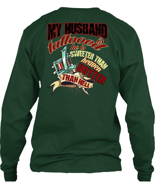 My Husband Is Tattooed T Shirt, He Is Sweeter T Shirt