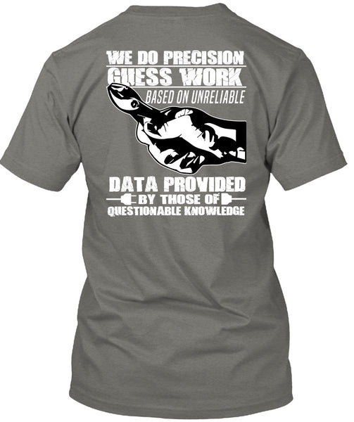 We Do Precision Guesswork T Shirt, Being An Electrician T Shirt