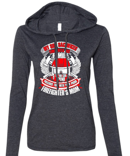 My Son Sacrifices Time T Shirt, Firefighter's Mom T Shirt (Anvil Ladies Ringspun Hooded)