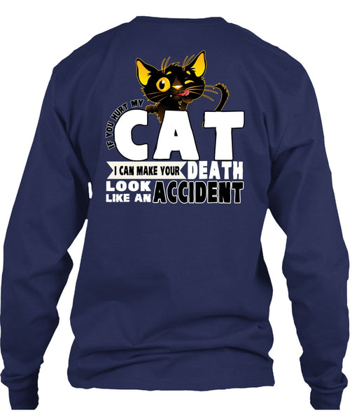 You Hurt My Cat T Shirt, Like An Accident T Shirt