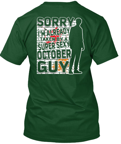 I'm Already Taken By A October Guy T Shirt, Being A Boyfriend T Shirt