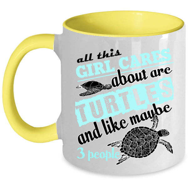 Funny Girls Coffee Mug, All This Girl Cares About Are Turtles Accent Mug