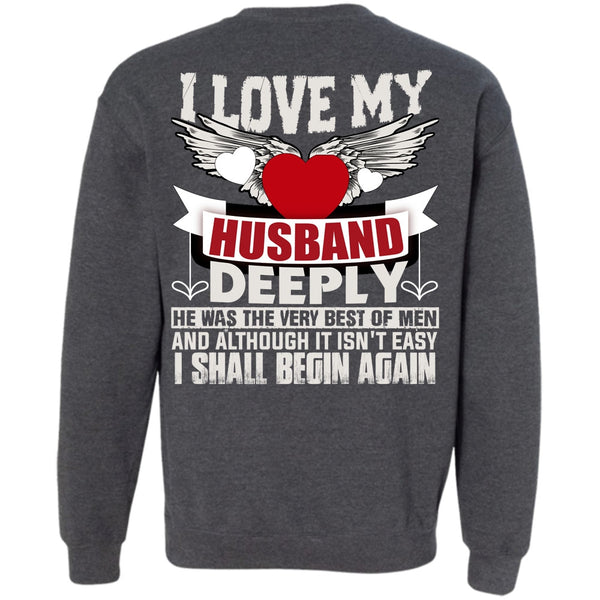 I Shall Begin Again T Shirt, I Love Wife Sweatshirt