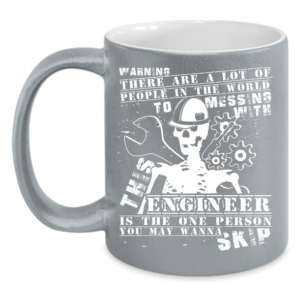 Don't Mess With This Engineer Coffee Mug, Cool Mechanic Coffee Cup