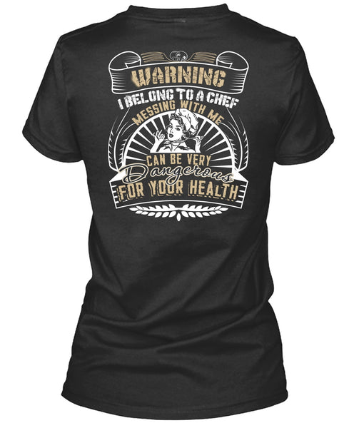 Messing With Me T Shirt, Dangerous For Your Health T Shirt