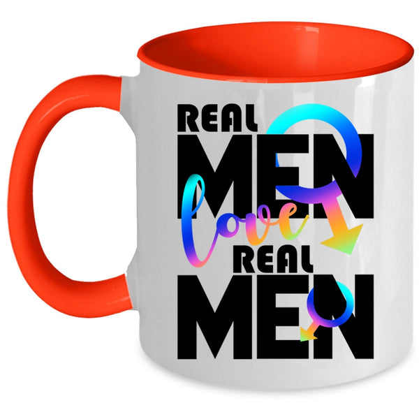 Real Men Coffee Mug, Real Men Love Real Men Accent Mug