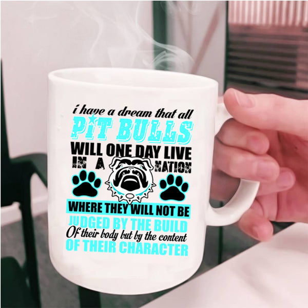 Funny Pitbulls Coffee Mug, All Pit Bulls Will One Day Live In A Nation Cup