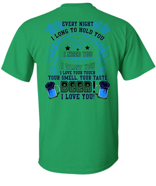 Your Taste Beer T Shirt, I Need You T Shirt