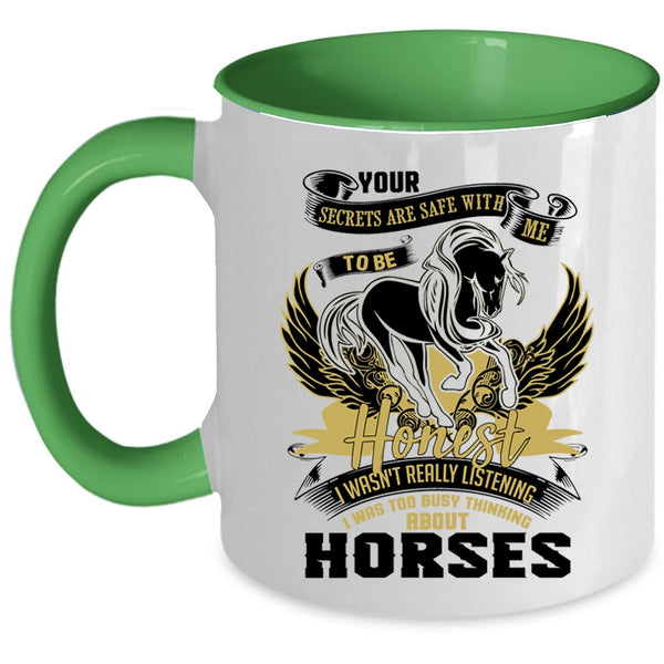 Funny Riding Coffee Mug, I Was Too Busy Thinking About Horses Accent Mug