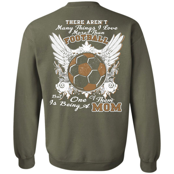 Being A Mom T Shirt, I Love Football Sweatshirt