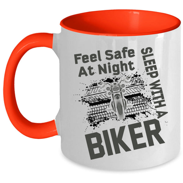 Sleep With A Biker Coffee Mug, Feel Safe At Night Accent Mug