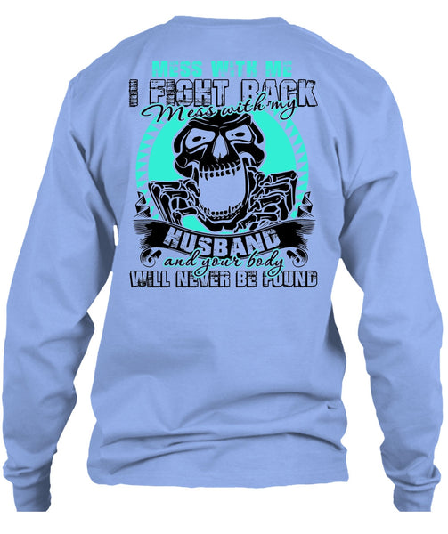 Mess With My Husband T Shirt, I Love Husband T Shirt