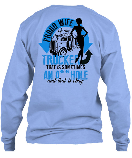 Proud Wife Of An Awesome Trucker T Shirt, I Love Trucking T Shirt