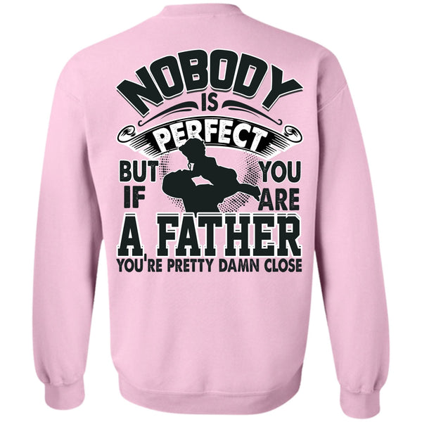 I Love Daddy T Shirt, You Are A Father Sweatshirt
