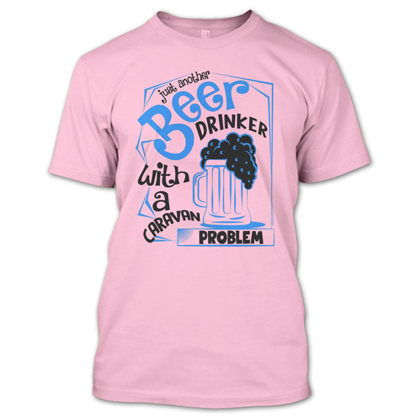 Just Another Beer Drinker T Shirt, Coolest Beer Drinker T Shirt