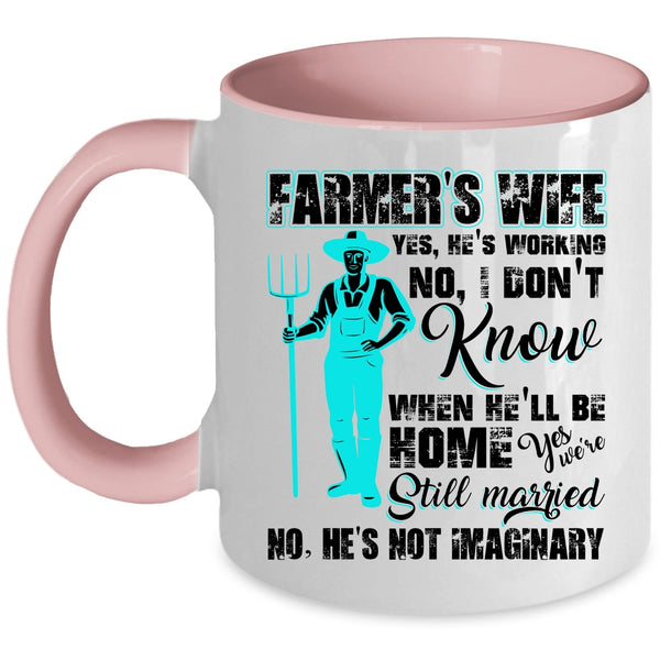 Cool Gift For Farmer's Wife Coffee Mug, Farmer's Wife Accent Mug