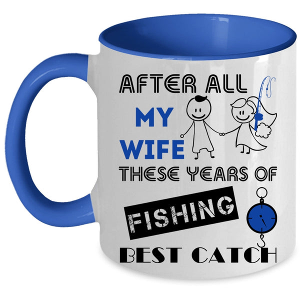 Just Married Coffee Mug, My Wife Is Still My Best Catch Accent Mug