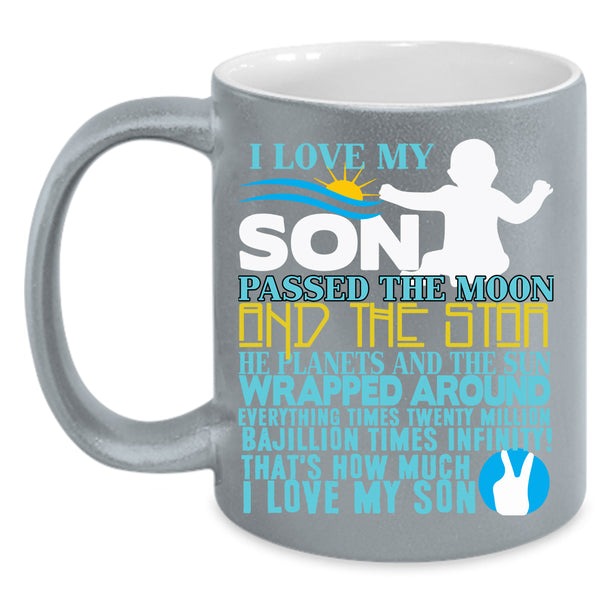I Love My Son Coffee Mug, Cool Gift For Mom Coffee Cup