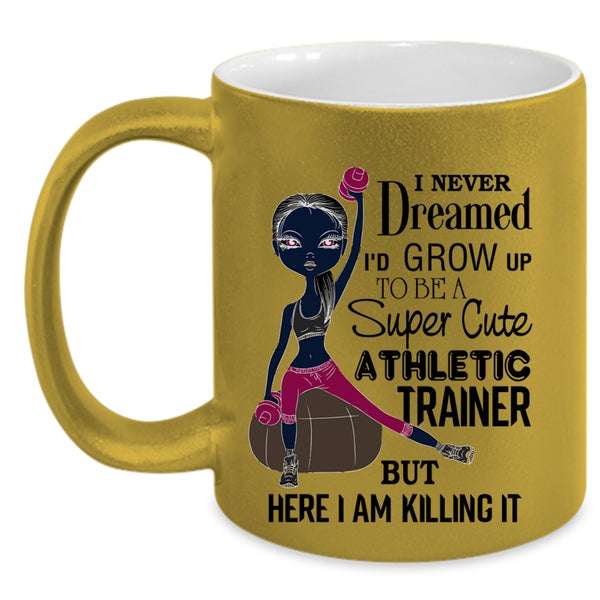 Cute Athletic Trainer Coffee Mug, I'd Grow Up To Be A Cute Athletic Trainer Accent Mug